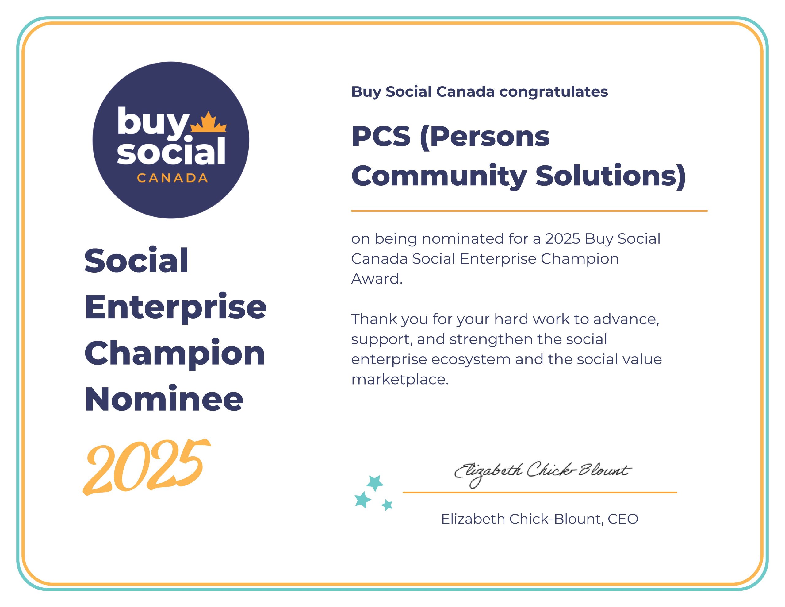 Certificate from Buy Social Canada congratulating PCS (Persons Community Solutions) for being nominated as a 2025 Social Enterprise Champion.